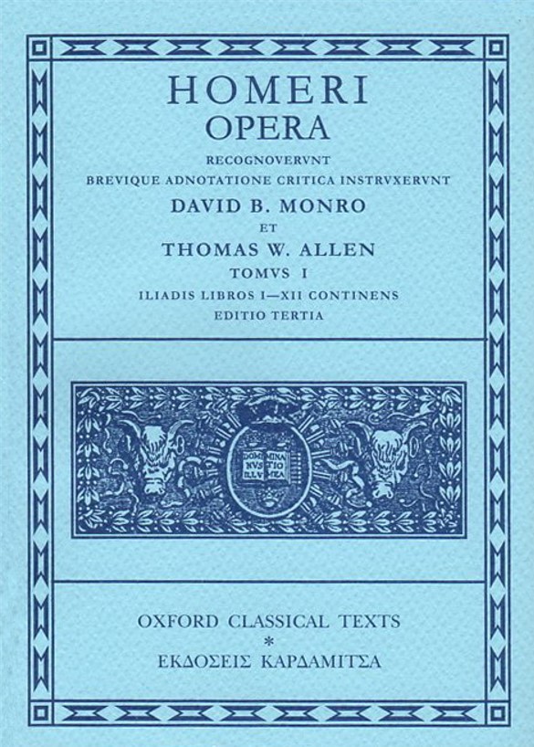 HOMERI OPERA: RECOGNOVERVNT BREVIQUE ADNOTATIONE CRITICA INSTRVXERVNT