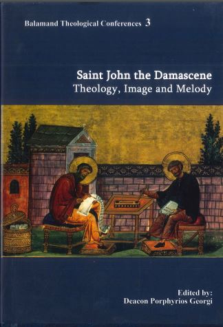 Saint John the Damascene Theology, Image and Melody