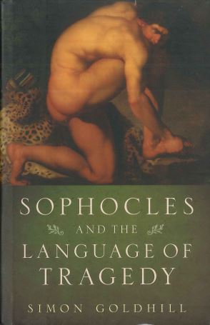 SOPHOCLES AND THE LANGUAGE OF TRAGEDY