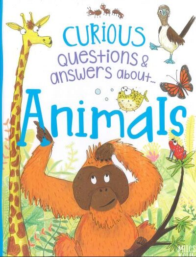 CURIOUS QUESTIONS AND ANSWERS ABOUT... ANIMALS