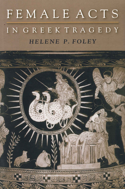 FEMALE ACTS IN GREEK TRAGEDY
